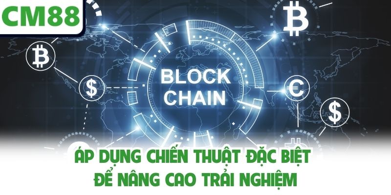 Áp dụng chiến thuật đặc biệt để nâng cao trải nghiệm
