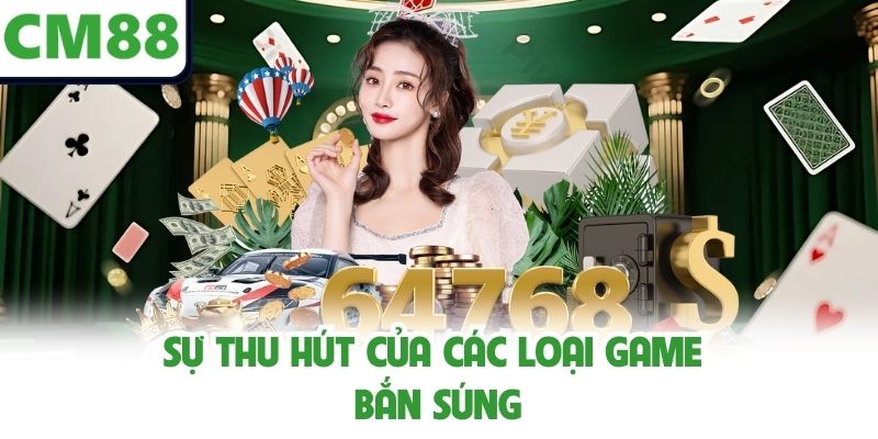 Sự thu hút của các loại game bắn súng
